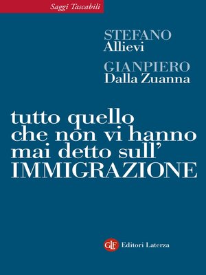 cover image of Tutto quello che non vi hanno mai detto sull'immigrazione